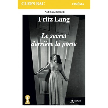 Fritz Lang, Le Secret derrière la porte - Atlande