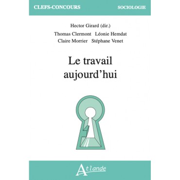 Le travail aujourd’hui