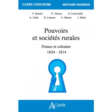 Pouvoirs et sociétés rurales : France et ses colonies : 1634-1814